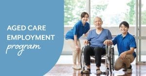 Aged Care Employment Program