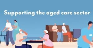 supporting the aged care sector