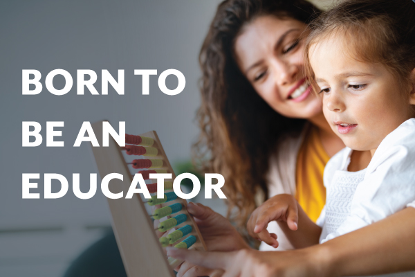 Are you born to be an educator?