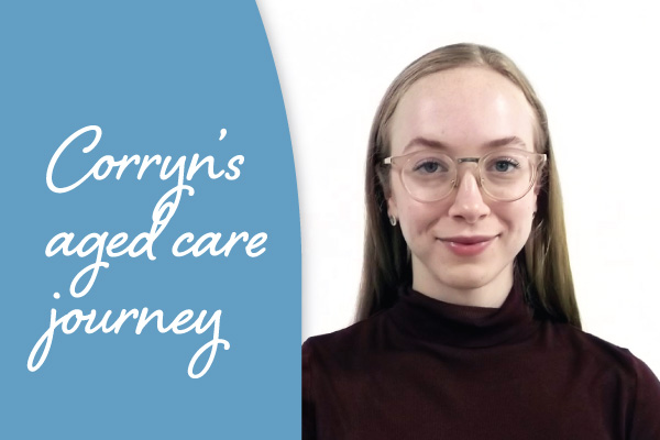 Curious about an aged care career? Learn insights from Corryn’s journey